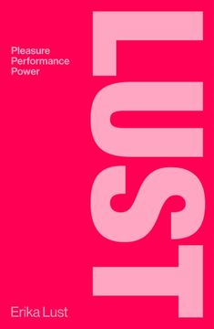 portada Lust: Pleasure, Performance, Power