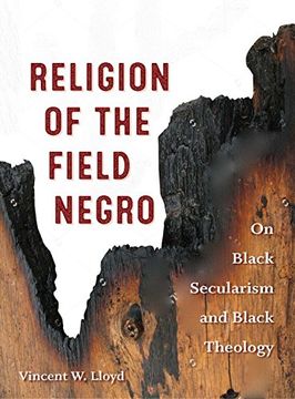 portada Religion of the Field Negro: On Black Secularism and Black Theology