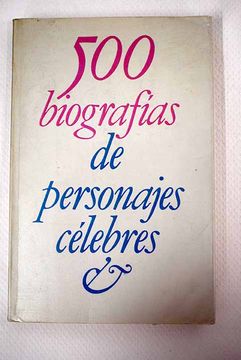 portada 500 Biografías de Personajes Célebres