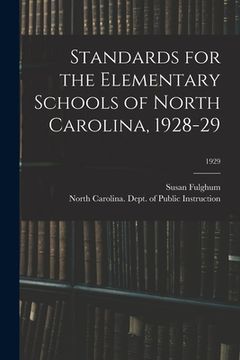 portada Standards for the Elementary Schools of North Carolina, 1928-29; 1929 (in English)