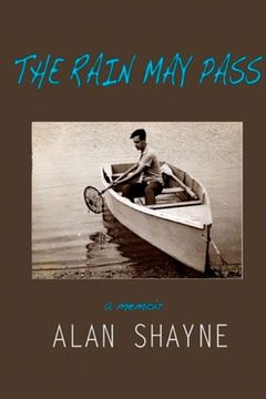 portada The Rain May Pass: A Memoir (en Inglés)