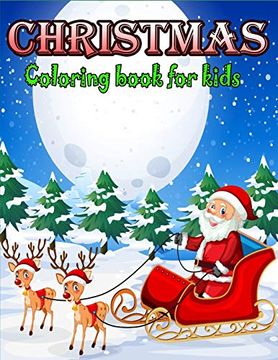portada Christmas Coloring Book for Kids: A Christmas Coloring Books With fun Easy and Relaxing Design Gifts for Boys Girls Kids 
