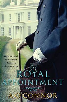 portada By Royal Appointment: The Love Affair That Almost Destroyed the Monarchy (en Inglés)