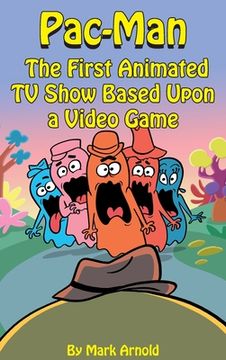 portada Pac-Man (hardback): The First Animated TV Show Based Upon a Video Game (en Inglés)