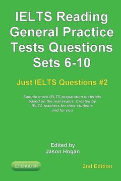 portada IELTS Reading. General Practice Tests Questions Sets 6-10. Sample mock IELTS preparation materials based on the real exams: Created by IELTS Teachers