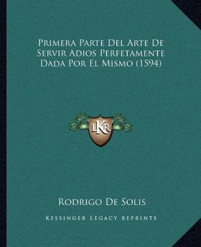 portada Primera Parte del Arte de Servir Adios Perfetamente Dada por el Mismo (1594) (in Spanish)