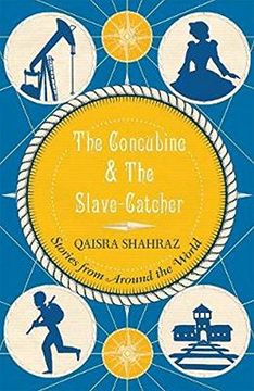portada The Concubine and The Slave-Catcher: Stories from Around The World (in English)