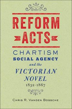 portada Reform Acts: Chartism, Social Agency, and the Victorian Novel, 1832-1867 (en Inglés)