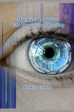 portada Machine Learning with Bagging and Boosting (en Inglés)