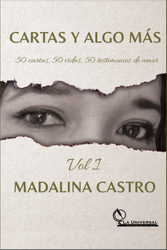 CARTAS Y ALGO MAS, 50 cartas, 50 vidas, 50 testimonios de amor