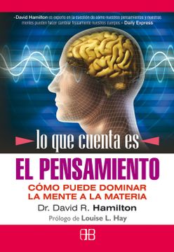 portada Lo que Cuenta es el Pensamiento (in Spanish)