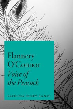 portada Flannery O'connor: Voice of the Peacock (in English)