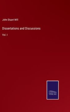 portada Dissertations and Discussions: Vol. I (en Inglés)