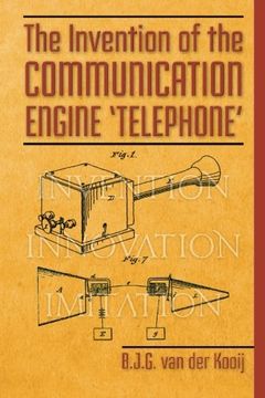 portada The Invention of the Communication Engine 'Telephone': Volume 5 (Invention Series)