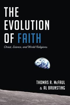portada The Evolution of Faith: Christ, Science, and World Religions (en Inglés)