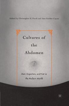 portada Cultures of the Abdomen: Diet, Digestion, and Fat in the Modern World (en Inglés)