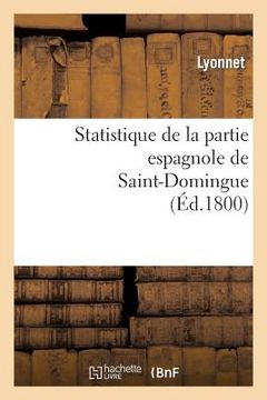portada Statistique de la Partie Espagnole de Saint-Domingue (en Francés)
