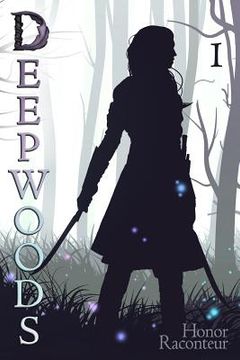 portada Deepwoods: Deepwoods Saga Book 1 (en Inglés)