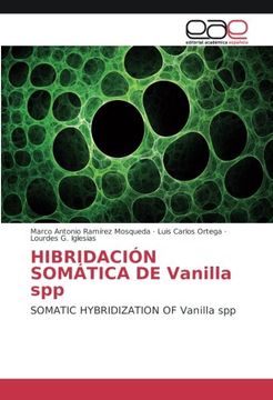 portada HIBRIDACIÓN SOMÁTICA DE Vanilla spp: SOMATIC HYBRIDIZATION OF Vanilla spp