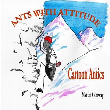 portada Ants with Attitude: Cartoon Antics