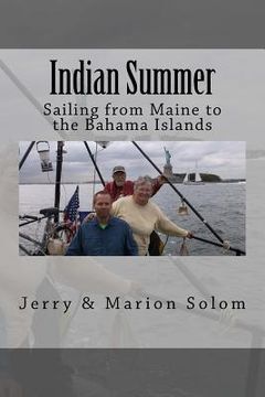 Indian Summer: Sailing From Maine to the Bahama Islands