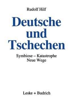 portada Deutsche und Tschechen: Symbiose ― Katastrophe ― Neue Wege (German Edition)