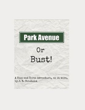 portada Park Avenue or Bust! (en Inglés)