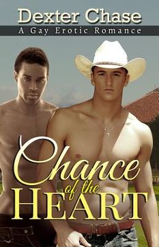 portada Chance of the Heart: A Gay Erotic Romance (en Inglés)