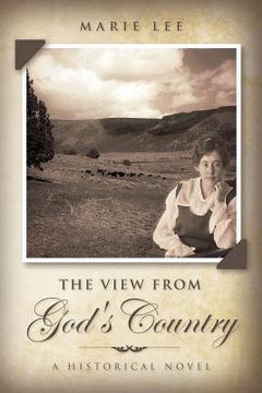 portada The View from God's Country: A Historical Novel