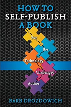 portada How to Self-Publish a Book: For the Technology Challenged Autho (en Inglés)