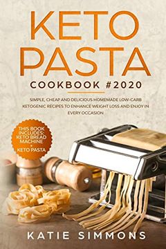 portada Keto Pasta Cookbook 2020 de Katie Simmons(Ep Enterprise Holding Limited) (en Inglés)