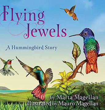 portada Flying Jewels: A Hummingbird Story (en Inglés)