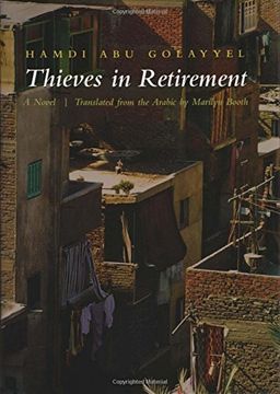 portada Thieves in Retirement: A Novel (Middle East Literature in Translation) (in English)