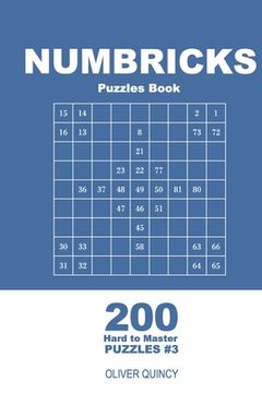 portada Numbricks Puzzles Book - 200 Hard to Master Puzzles 9x9 (Volume 3) (en Inglés)