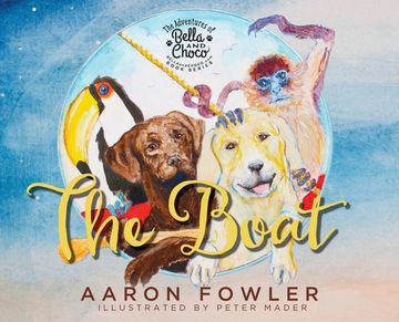 portada The Adventures of Bella and Choco: The Boat (in English)