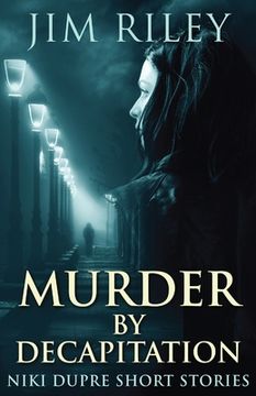 portada Murder By Decapitation (in English)