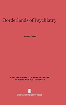 portada Borderlands of Psychiatry (Harvard University Monographs in Medicine and Public Health) (in English)