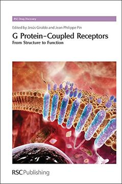 portada G Protein-Coupled Receptors: From Structure to Function (Drug Discovery) (in English)