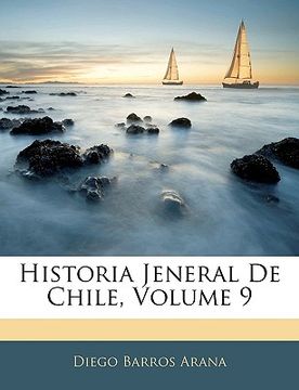 portada historia jeneral de chile, volume 9