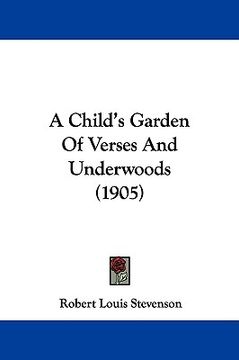 portada a child's garden of verses and underwoods (1905)