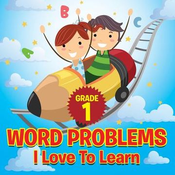 portada Grade 1 Word Problems I Love To Learn (en Inglés)