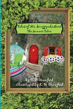 portada Tales of Mr. Snuggywhiskers: The Summer Tales (en Inglés)