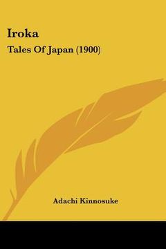 portada iroka: tales of japan (1900) (en Inglés)