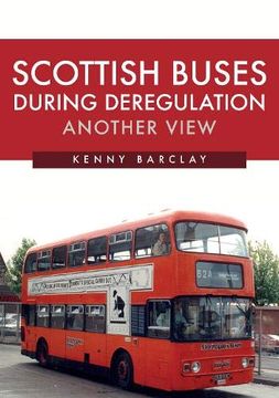 portada Scottish Buses During Deregulation: Another View (en Inglés)