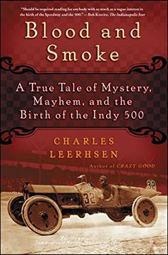 portada Blood and Smoke: A True Tale of Mystery, Mayhem, and the Birth of the Indy 500 (en Inglés)