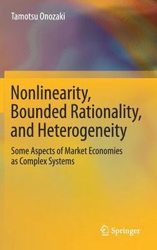 portada Nonlinearity, Bounded Rationality, and Heterogeneity: Some Aspects of Market Economies as Complex Systems (en Inglés)