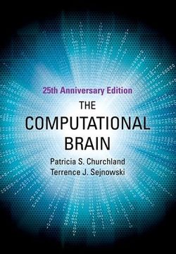 portada The Computational Brain, 25Th Anniversary Edition (Computational Neuroscience Series) (in English)