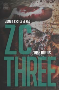 portada Zc Three: Zombie Castle Series Book 3 (in English)