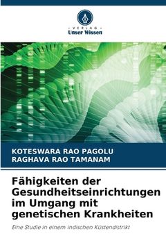 portada Fähigkeiten der Gesundheitseinrichtungen im Umgang mit genetischen Krankheiten (in German)