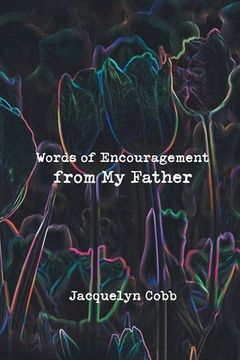 portada Words of Encouragement from My Father (en Inglés)